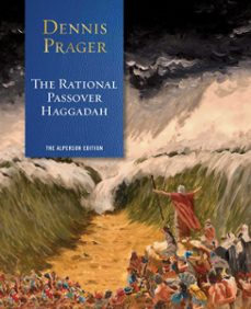 the rational passover haggadah (ebook)-dennis prager-9781684512867