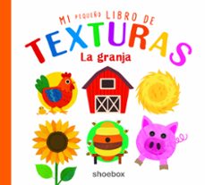 la granja (mi pequeño libro de texturas)-9781773887067