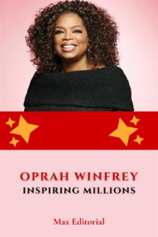oprah winfrey: inspiring millions (ebook)-max editorial-9781779718167
