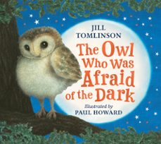 the owl who was afraid of the dark (ebook)-jill tomlinson-9781780310367