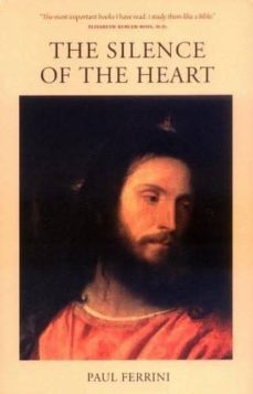 the silence of the heart-paul ferrini-9781879159167