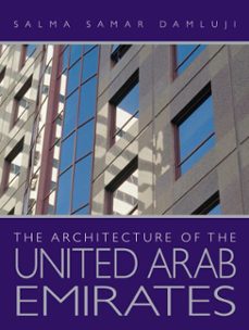 architecture of the united arab emirates (ebook)-salma samar damluji-9781902932767