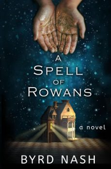 a spell of rowans (ebook)-byrd nash-9781954811867