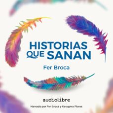 historias que sanan (audiolibro)-fer broca-9781964915067