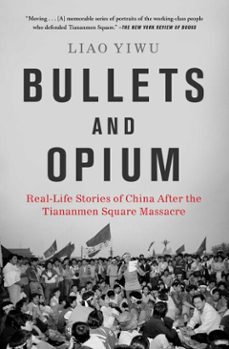 bullets and opium (ebook)-liao yiwu-9781982126667