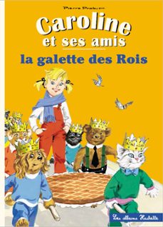 caroline et ses amis - la galette des rois (ebook)-pierre probst-9782015120867