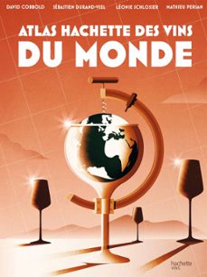 atlas hachette des vins du monde (ebook)-sébastien durand-viel-david cobbold-9782019470067
