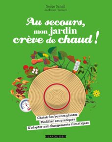 au secours, mon jardin crève de chaud ! (ebook)-serge schall-9782036029767