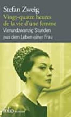 vingt-quatre heures de la vie d une femme = vierundzwanzig stunden aus dem leben einer frau-9782070461967