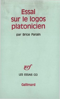 essai sur le logos platonicien (ebook)-brice parain-9782072032967