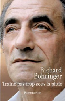 traine pas trop sous la pluie (ebook)-richard bohringer-9782081254367