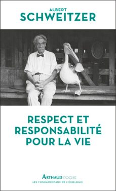 respect et responsabilite pour la vie (ebook)-albert schweitzer-9782081464667