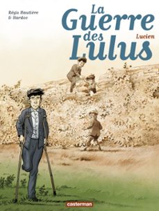 la guerre des lulus (tome 6) - lucien (ebook)-regis hautiere-9782203209367