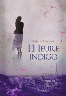 l'heure indigo (ebook)-kristin harmel-9782207113967