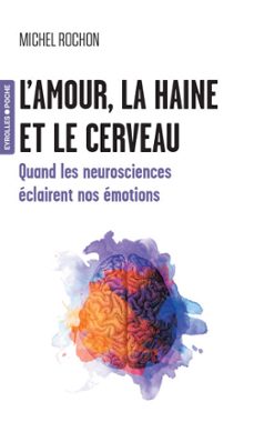 l'amour, la haine et le cerveau (ebook)-michel rochon-9782212681567