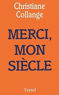 merci, mon siècle-christiane collange-9782213600567