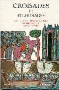 croisades et pelerinages-robert laffont-9782221068267