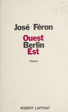 ouest berlin est (ebook)-josé féron romano-9782221171967