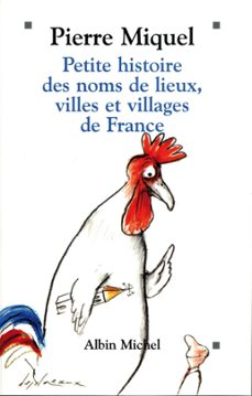 petite histoire des noms de lieux, villages et villes de france (ebook)-pierre miquel-9782226381767