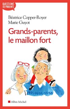 grands-parents, le maillon fort (ebook)-beatrice copper royer-marie guyot-9782226429667