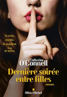 dernière soiree entre filles (ebook)-catherine o connell-9782226452467
