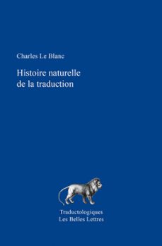 histoire naturelle de la traduction (ebook)-charles le blanc-9782251911267