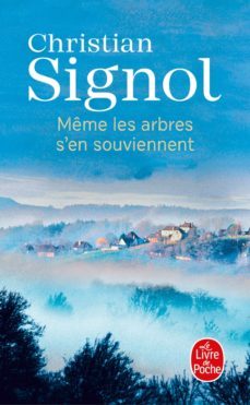 meme les arbres s en souviennent-christian signol-9782253079767
