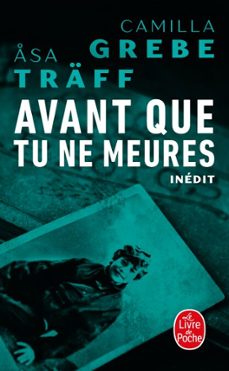 avant que tu ne meures (siri bergman, tome 3) (ebook)-camilla grebe-asa traff-9782253244967