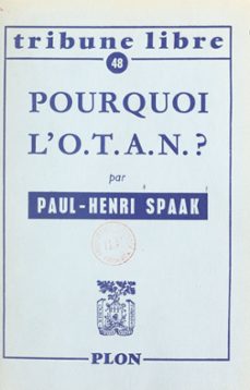 pourquoi l'o.t.a.n. ? (ebook)-paul-henri spaak-9782259266567