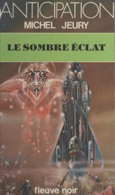 le sombre eclat (ebook)-michel jeury-9782265140967