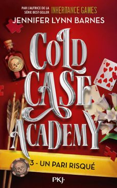 cold case academy - tome 3 : un pari risqué (version française de la série the naturals) (ebook)-jennifer lynn barnes-9782266358767