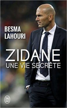 zidane, una vie secrete-besma lahouri-9782290131367