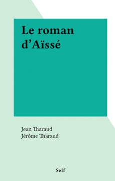 le roman d'aisse (ebook)-jean tharaud-jerome tharaud-9782307518167