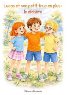 lucas et son petit truc en plus : le diabète (ebook)-9782322611867