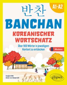 banchan. koreanischer wortschatz a1-a2-9782340114067