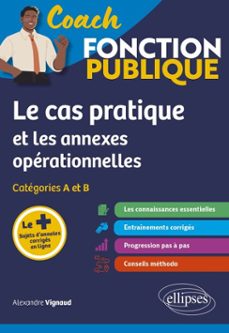 le cas pratique et les annexes opérationnelles-9782340120167