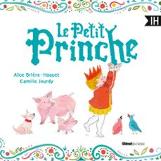 le petit prinche (audiolibro)-alice briere haquet-camille jourdy-9782344076767