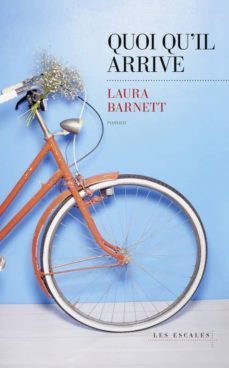 quoiqu il arrive-laura barnett-9782365691567