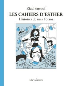les cahiers d esther volume 7, histoires de mes 16 ans-9782370734167