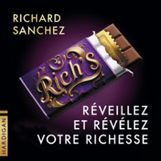 rich's - réveillez et révélez votre richesse (audiolibro)-richard sanchez-9782374346267