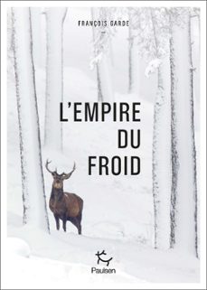 l'empire du froid - de l'importance de bien connaitre son adversaire (ebook)-françois garde-9782375021767
