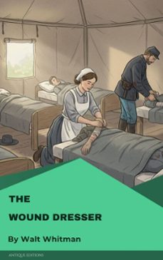 the wound dresser (ebook)-walt whitman-9782379265167