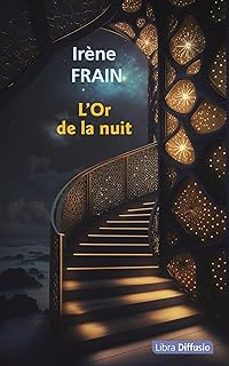 l'or de la nuit-irene frain-9782379323867
