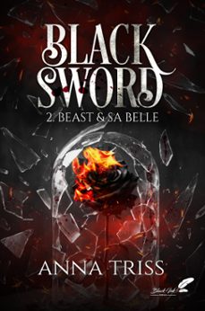 black sword, tome 2 : beast et sa belle (dark romance) (ebook)-anna triss-9782379938467