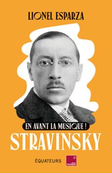 en avant la musique ! stravinsky (ebook)-lionel esparza-9782382842867