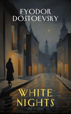 white nights (ebook)-fiodor dostoievski-the griffin classics-9782384231867