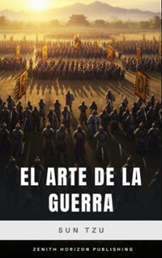 el arte de la guerra (ebook)-sun tzu-zenith horizon publishing-9782386916267