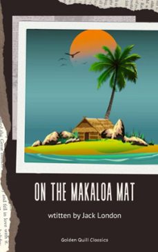 on the makaloa mat (ebook)-jack london-9782387171467