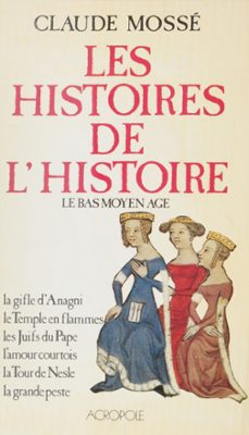 les histoires de l'histoire (1) (ebook)-claude mosse-9782402334167