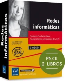 redes informaticas (pack de 2 libros): nociones fundamentales, mantenimiento y reparacion de un pc (4ª ed.)-jose dordoigne-sylvain gaume-9782409002267